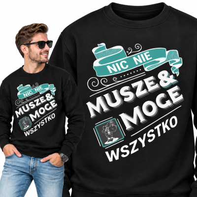 BLUZA ŚMIESZNA NIC NIE MUSZE